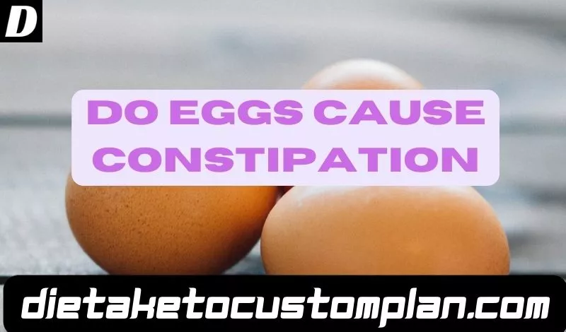 Do Eggs Cause Constipation In Adults